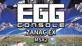 EGGCONSOLE ZANAC EX MSX2