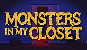 Monsters In My Closet