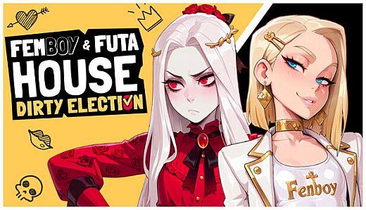 FEMBOY FUTA HOUSE - Dirty Election