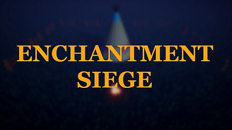 Enchantment Siege Game