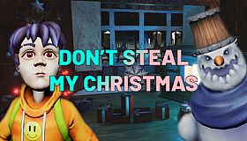 Don't Steal My Christmas!