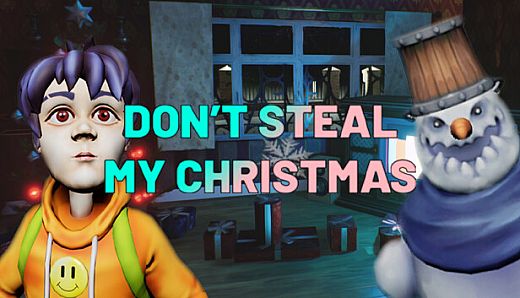 Don't Steal My Christmas!