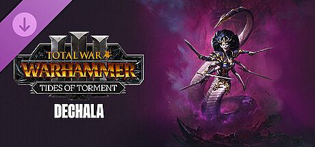 Total War: WARHAMMER III - Dechala – Tides of Torment