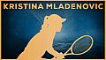 Tennis World Tour - Kristina Mladenovic