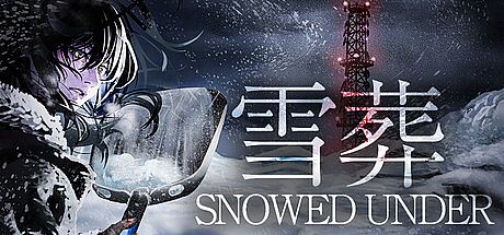 Snowed Under | 雪葬