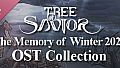 Tree of Savior - The Memory of Winter  2021 OST Collection