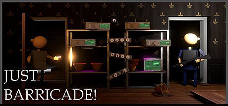 Just Barricade! Game