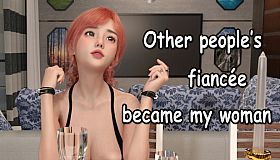 Other people's fiancee became my woman