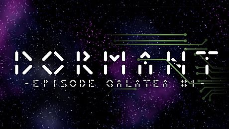 Dormant - Episode Galatea #1 - Game