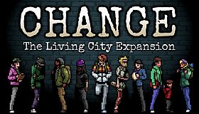 CHANGE: The Living City Expansion