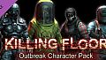 Killing Floor Outbreak Character Pack