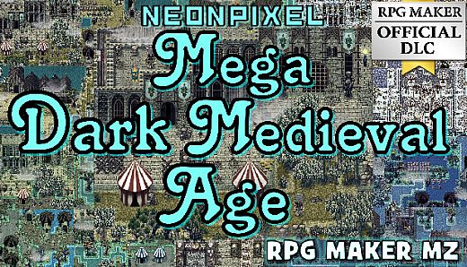 RPG Maker MZ - NEONPIXEL - Mega Dark Medieval Age
