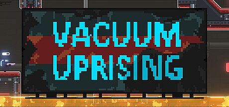 Vacuum Uprising Game