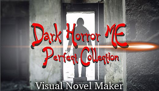 Visual Novel Maker - Dark Horror ME Perfect Collection