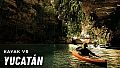 Kayak VR: Mirage - Yucatán (including whitewater)