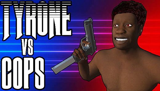 TYRONE vs COPS