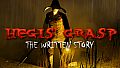 Hegis' Grasp - The Written Story