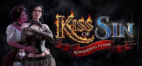 Kiss of Sin: Rewinding Flame Game