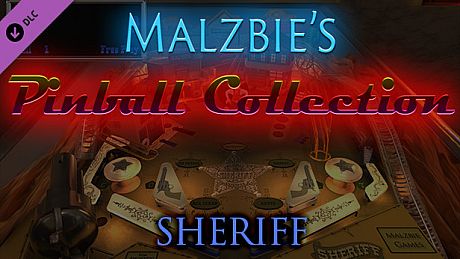 Malzbie's Pinball Collection - Sheriff Table DLC
