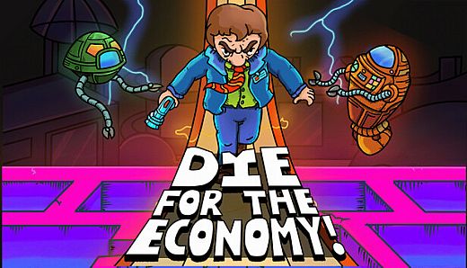 Die for the Economy!