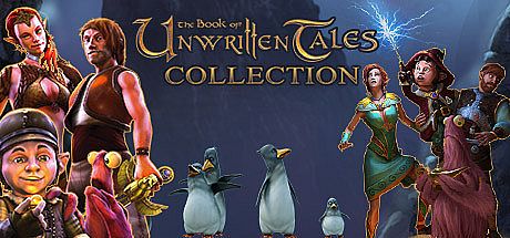 The Book of Unwritten Tales Collection