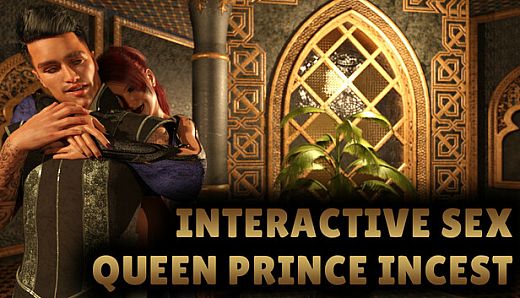 Interactive Sex - Queen Prince Incest