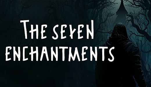 The Seven Enchantments
