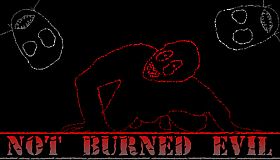 Not Burned Evil