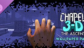 Chapel 3-D: The Ascent — Wallpaper Pack