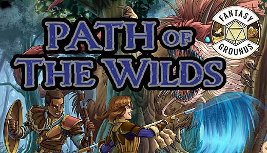 Fantasy Grounds - Path of the Wilds