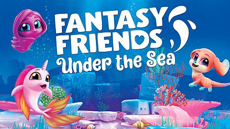 Fantasy Friends: Under The Sea