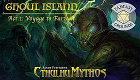 Fantasy Grounds - Ghoul Island Act 1 Voyage to Farzeen