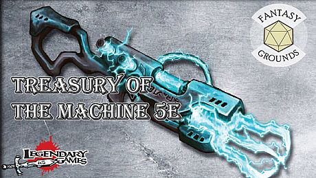 Fantasy Grounds - Treasury of the Machine DLC