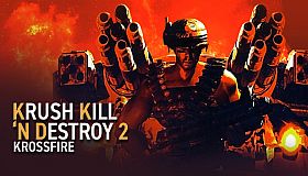 Krush Kill ‘N Destroy 2: Krossfire