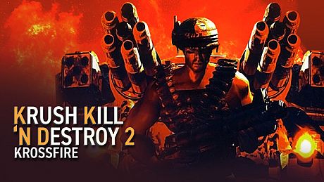 Krush Kill ‘N Destroy 2: Krossfire Game
