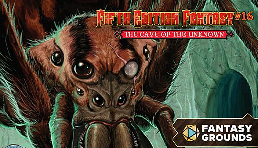 Fantasy Grounds - Fifth Edition Fantasy #16: Cave of the Unknown