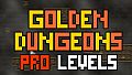 Golden Dungeons - PRO Levels