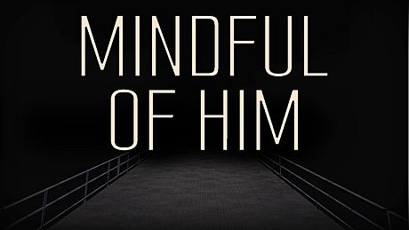 Mindful of Him Game