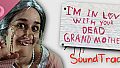 I'm in Love With Your Dead Grandmother Soundtrack