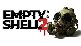 EMPTY SHELL 2