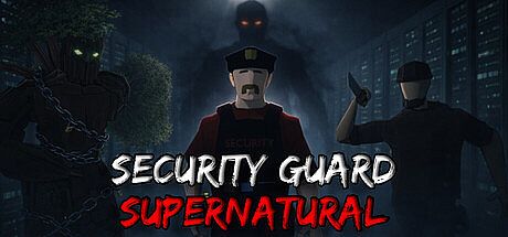 Security Guard: Supernatural Game