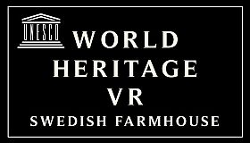 World Heritage VR: Swedish Farmhouse
