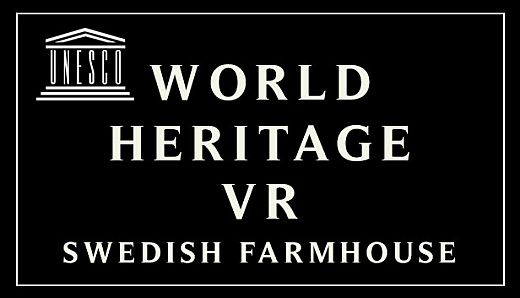 World Heritage VR: Swedish Farmhouse
