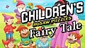 Children's Jigsaw Puzzles - Fairy Tale