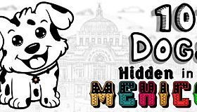 101 Dogs Hidden in Mexico