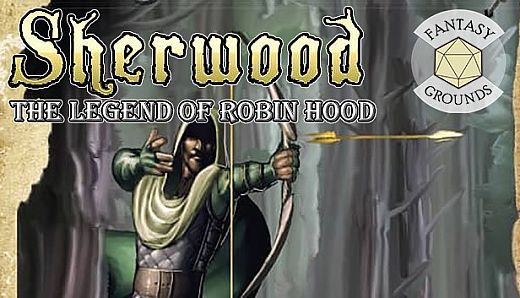 Fantasy Grounds - Sherwood: The Legend of Robin Hood