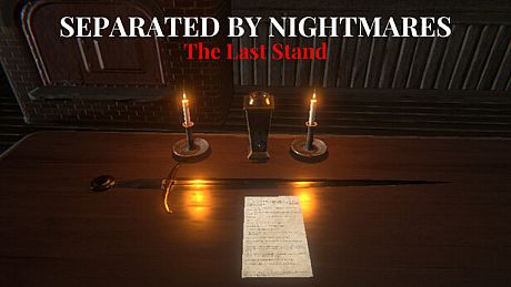 Separated by Nightmares: The Last Stand Game