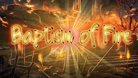 Baptism of Fire Game