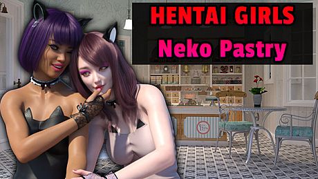 Hentai Girls - Neko Pastry Game