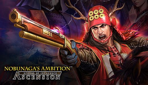 NOBUNAGA'S AMBITION: Sphere of Influence - Ascension
